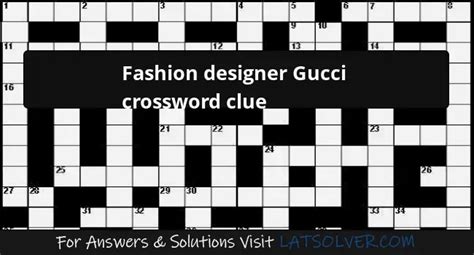 gucci italian designer crossword.